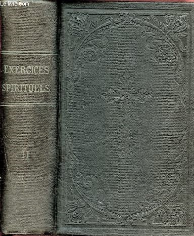 Exercices spirituels pour apprendre a l'homme a se vaincre II - Srie VI - VII - VIII - IX - X - XI- Mes objections , 1re et 2me partie - le socialisme voila l'ennemi - la mission - soyez prts !