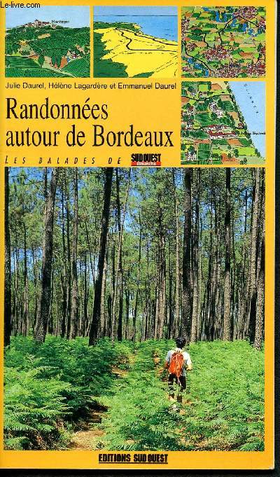 Randonnees autour de bordeaux - les balades de sud ouest