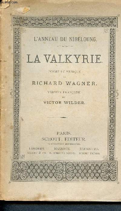 La valkyrie - l'anneau du nibelung - poeme et musique