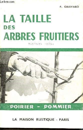 La taille des arbres fruitiers - porier - pommier - 9me tirage