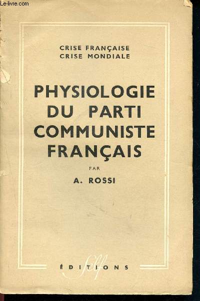 Physiologie du parti communiste francais - crise francaise crise mondiale