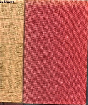 The outline of history being a plain history of life and mankind - revised and brought up to the end of the second world war by Raymond Postgate