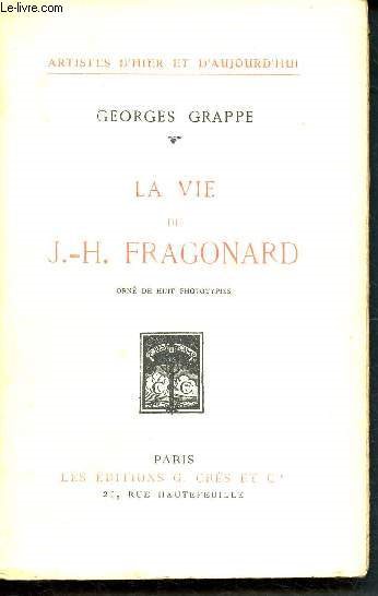 La vie de j.-h. fragonard - Collection Artistes d'hier et d'aujourd'hui