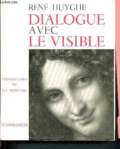 Dialogue avec le visible