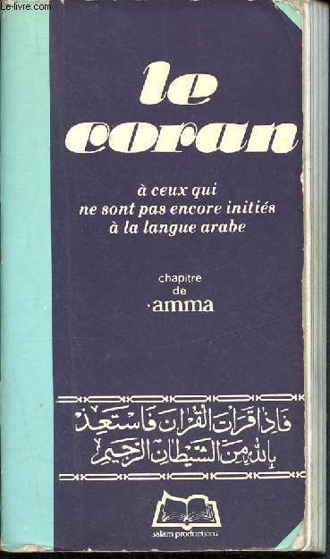 Le coran  ceux qui ne sont pas encore initis  la langue arabe - chapitre de amma