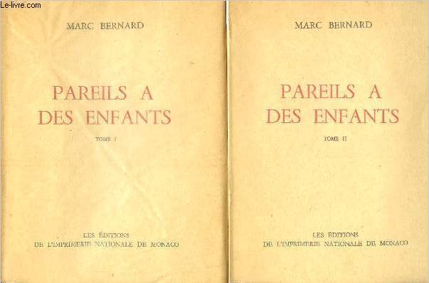 Pareil  des enfants - 2 volumes : tome I et II / collection des prix goncourt