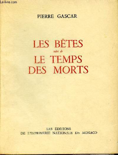 Les btes suivi de le temps des morts / collection des prix goncourt