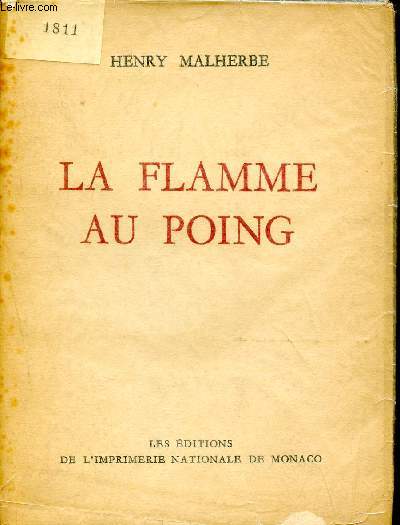 La flamme au poing - Collection des prix goncourt