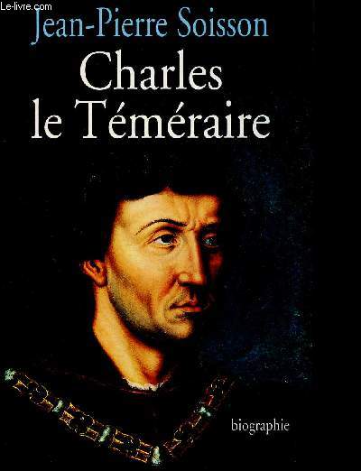 Charles le tmraire - biographie