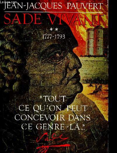Sade vivant 1777-1793 - tome 2 - 