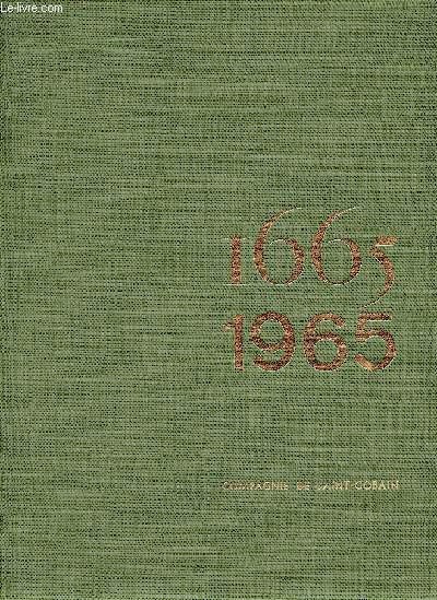Troisime centenaire de la compagnie de saint-gobain 1665 / 1965
