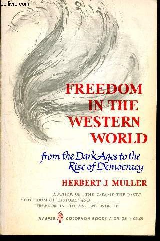 Freedom in the western world from the dark ages tot he rise of democracy