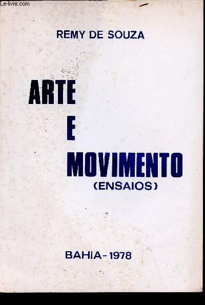 Arte e movimento (ensaios)+ envoi d'auteur