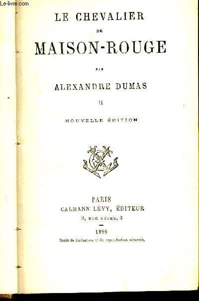 Le chevalier de maison-rouge II- oeuvres sompltes d'alexandre dumas -nouvelle dition