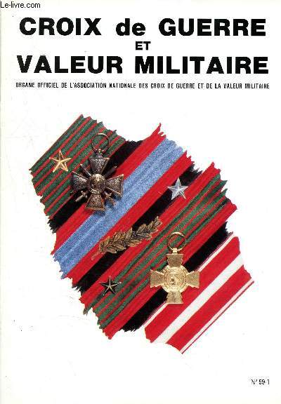 Croix de guerre et valeur militaire- Trimestre N99-1 - Congrs nationale 1999, thonon les bains - la vie des sections - carnet croix de guerre - conseil d'administration...