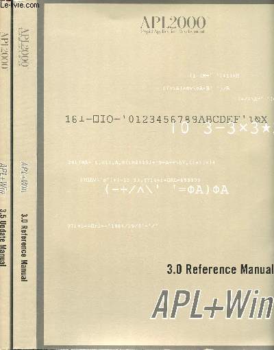 APL2000 rapid application development - 2 volumes : 3.5 update manual APL + Win + 3.0 reference manual APL+Win