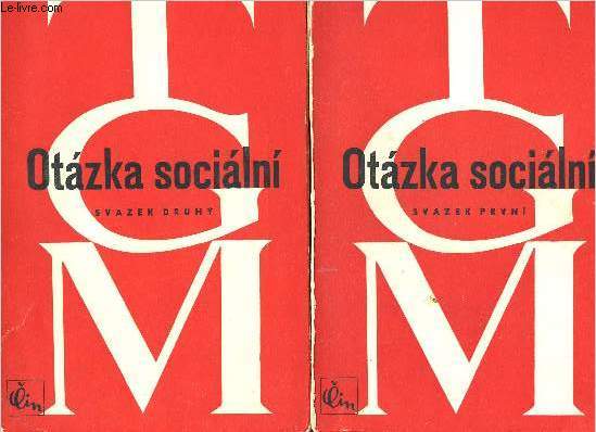 Otazka socialni - 2 volumes : tome I et tome II : svazek prvni + svazek druhy - problme sociaux - slovaque- zklady marxismu - filosoficke a sociologick -