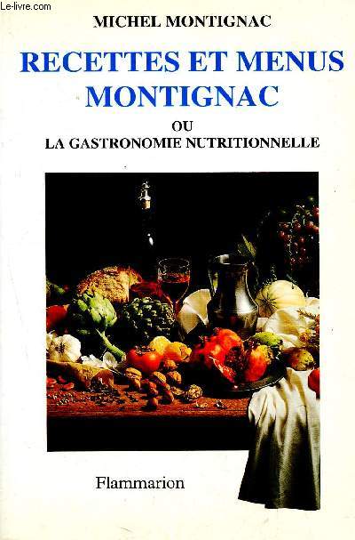 Recettes et menus montignac ou la gastronomie nutritionnelle