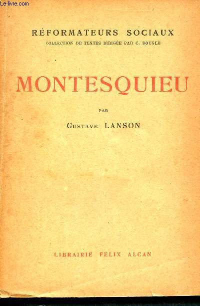 Montesquieu - Collection Réformateurs sociaux - Lanson Gustave - 1932 - Afbeelding 1 van 1