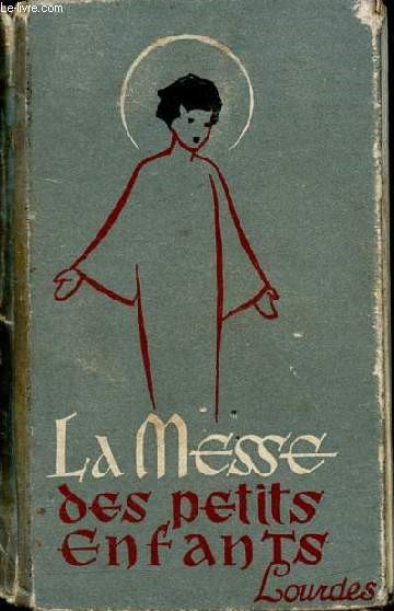 La messe des petits enfants - lourdes - N313