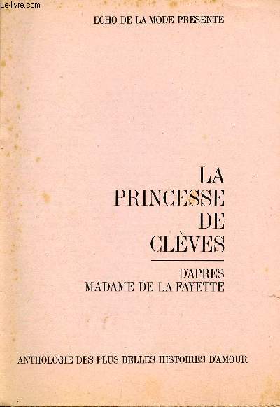 La princesse de clves d'aprs madame de la Fayette - Anthologie des plus belles histoires d'amour -N52 du 24 au 30 dcembre 1967