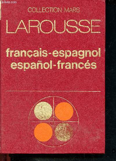 Larousse franais espagnol - espanol - francs - Collection mars
