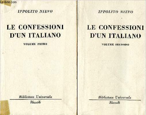 Le confessioni d'un italiano - 2 volumes : volume primo + volume secondo - 6me dition