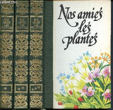 Nos amies les plantes- 3 volumes : Tome 1 - 2 - 3 + coupures de presse