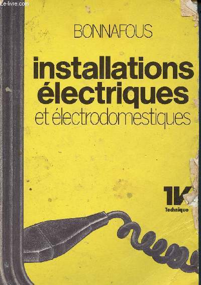 Installations lectriques et lectrodomestiques - 1V technique - technique et vulgarisation