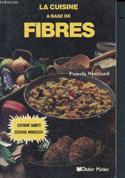 La cuisine a base de fibres