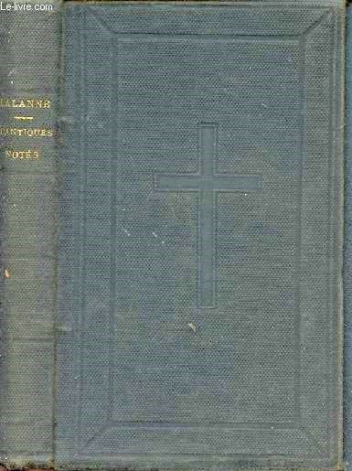 Recueil d'anciens et de nouveaux cantiques nots prcds d'un formulaire de prires  l'usage des maisons d'ducation, des coles, des catchismes, des retraites, des confrries et des runions pieuses de la jeunesse