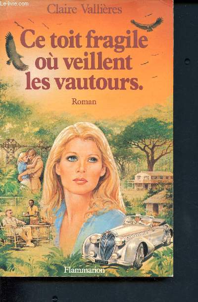 Ce toit fragile o veillent les vautours