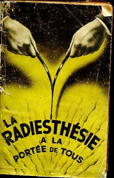 La radiesthsie  la porte de tous