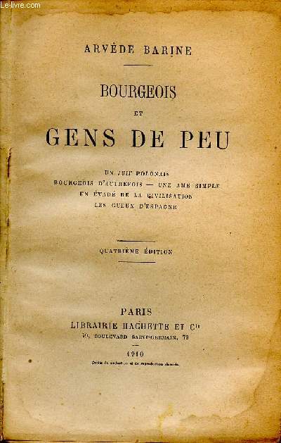 Bourgeois et gens de peu - 4me dition - un juif polonais bourgeois d'autrefois - une ame simple, un evade de la civilisation, les gueux d'espagne