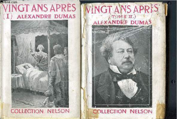 Vingt ans aprs - 2 volumes : tome I et tome II - collection Nelson