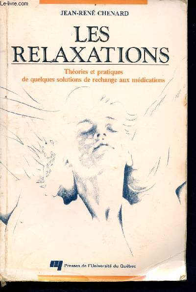 Les relaxations - thories et pratiques de quelques solutions de rechange aux mdications