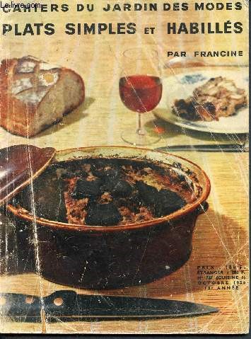Cahiers du jardin des modes - N137, cuisine 8 - octobre 1958 - 13me anne - plats simples et habills - diner de fte ou diner imprvu ...