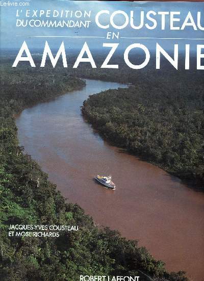 L'expdition du commandant Cousteau en Amazonie