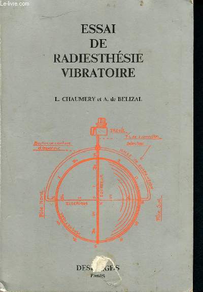 Essai de Radiesthsie Vibratoire - 3me dition revue et augmente - 4me ditoin 1976