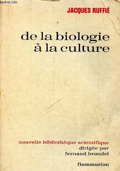 De la biologie  la culture - nouvelle bibliothque scientifique