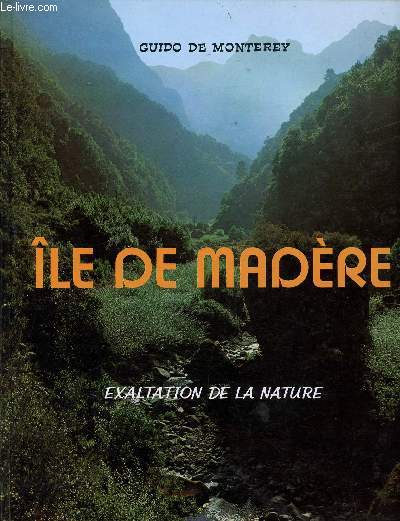 Ile de madre - Guido de Monterey - exaltation de la nature