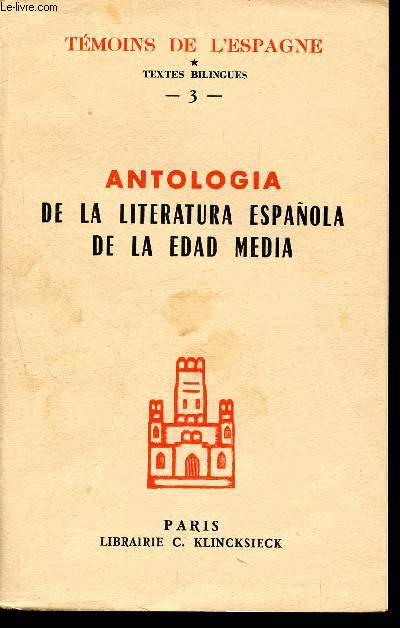 Antologia de la literatura espanola de la edad media (1140-1500) - collection 