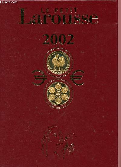 Le petit larousse - grand format- 2002 - Edition de luxe avec 2 mdailles dores  l'or fin 24 carats- en couleurs -87000 articles, 4600 illustrations, 292 cartes, dossiers exclusifs atlas gographique, drapeaux du monde comments- 100 planches visuelles