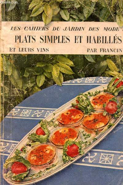 Les cahiers du jardin des modes - N101 octobre 1955 - plats simples et habills et leurs vins