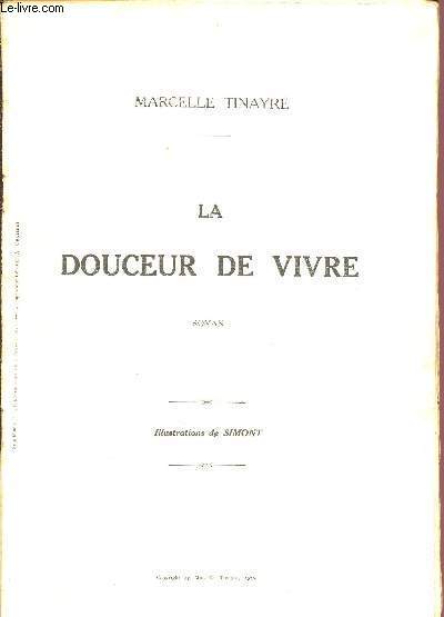 La douceur de vivre - roman - lot de 14 livrets, supplments de l'illustration du 7 janvier 1911 jusqu'au 8 avril 1911