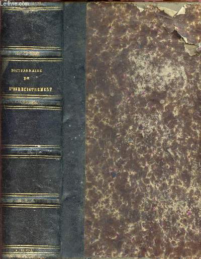 Dictionnaire des droits d'enregistrement de timbre, de greffe et d'hypothques par les rdacteurs du journal de l'enregistrement et des domaines - tome cinquime : socits et associations particulires, vente de meubles - 3me dition