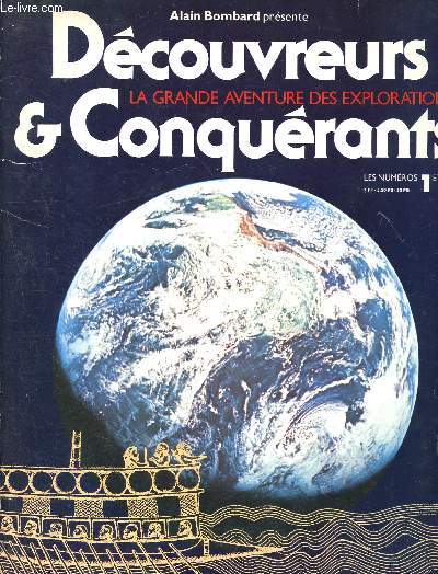 Dcouvreurs et conqurants - la grande aventure des explorations- N1 et 2 - l'aventure commence en mditerrane, il y a 4 milnaires- dcouvrez l'amrique  bord d'un drakkar, un demi-millnaire avant christophe colomb- les impitoyables conquistadores..