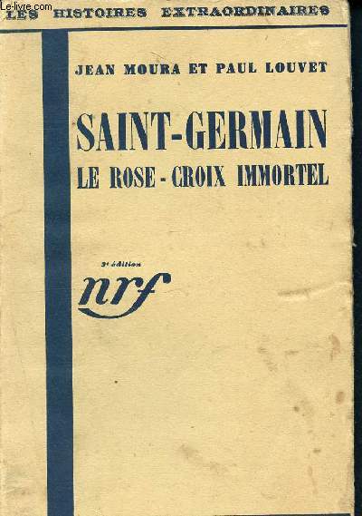 Saint-germain le rose-croix immortel - les histoires extraordiaires - 3me dition