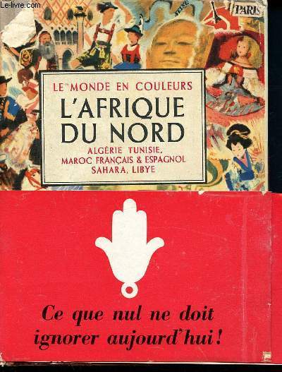 L'afrique du nord - algerie - tunisie - maroc francais & espagnol - sahara - lybie