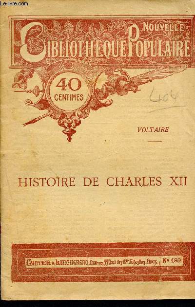 Histoire de Charles XII - nouvelle bibliothque populaire N480